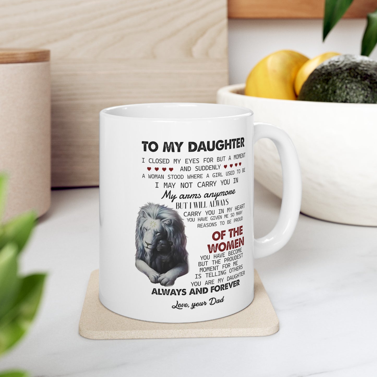 To My Daughter | Ceramic Mug, (11oz, 15oz)